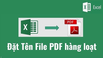 Hướng dẫn Đặt tên file PDF hàng loạt, tự động | Tiện ích MyExcel.