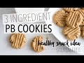 3 Ingredient Peanut Butter Cookies | Healthy Snack Ideas
