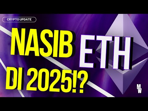 PELUANG ETHEREUM DI 2025!! SUDAH GA BISA DI HOLD?! ATAU MASIH MENARIK UNTUK DIPERHATIKAN?!