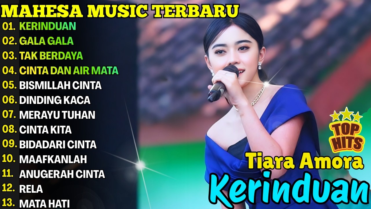 KERINDUAN, GALA GALA, TAK BERDAYA - TIARA AMORA - FULL ALBUM NEW DANGDUT KOPLO MAHESA 2026 NEW