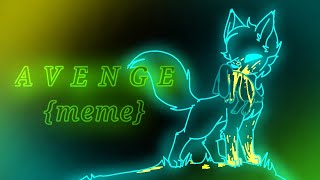 Avenge {meme} w. flash light, gore¿