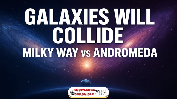 Milky Way vs Andromeda: The Epic Galactic Collision That Will Transform Our Universe Forever! 