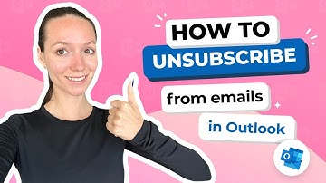 How to Unsubscribe from Emails in Outlook in 2 Minutes and Save Hours