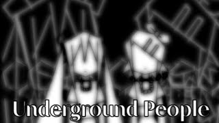 Underground People