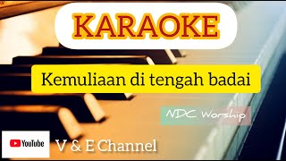 Kemuliaan Di Tengah Badai ndc Worship  Karaoke Musik  Lirik Lagu