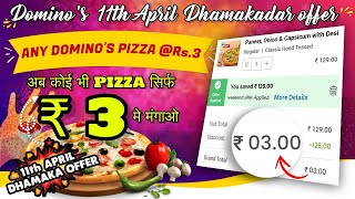 GET 1 DOMINOS PIZZA in just ₹03 (11th APRIL SPECIAL)🔥🍕|Domino’s pizza offer|dominos offer today screenshot 2