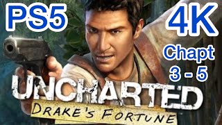 UNCHARTED 1 PS5 REMASTERED Gameplay Walkthrough FULL GAME (4K 60FPS) Chapters 3 - 5