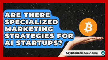 Are There Specialized Marketing Strategies for AI Startups? | The Startup Growth Hub News