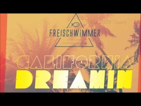 FREISCHWIMMER - California Dreamin'