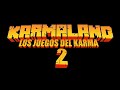 LOS JUEGOS DEL KARMA (Parte 2) | ANIMACIÓN KARMALAND