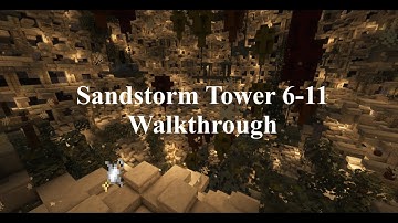 Sandstorm Tower Level 6-11 Walkthrough | The Machine Minecraft Puzzle Map