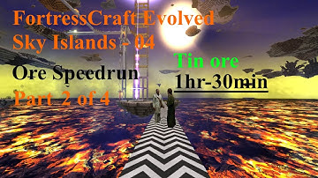 New 2024 FortressCraft Evolved SKY ISLANDS record for tin ore, at 1hr-30min!