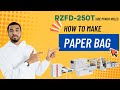 How Are Paper Bags Made with Side Punching | RZFD-250 Machine in Action