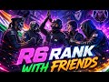R6 Rank with friends