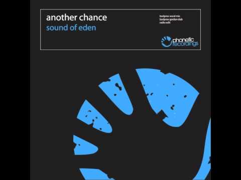 Another Chance — Another Chance - Sound Of Eden (Every Time I See Her) (Radio Edit)