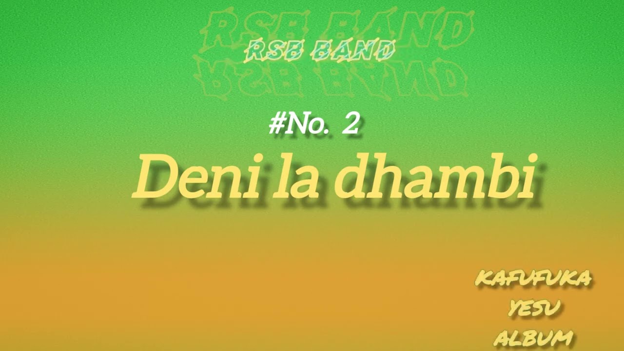 Rsb band - deni la dhambi (Official lyric audio)