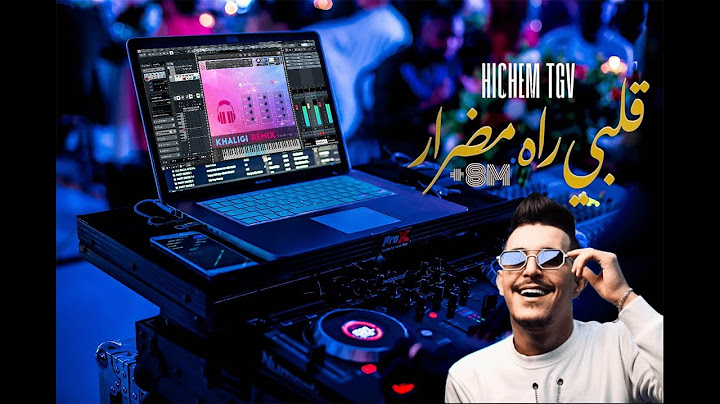 Cheb Hichem TGV الشاب هشام - GALBI RAH MEDRAR - Remix Dj ISLAM