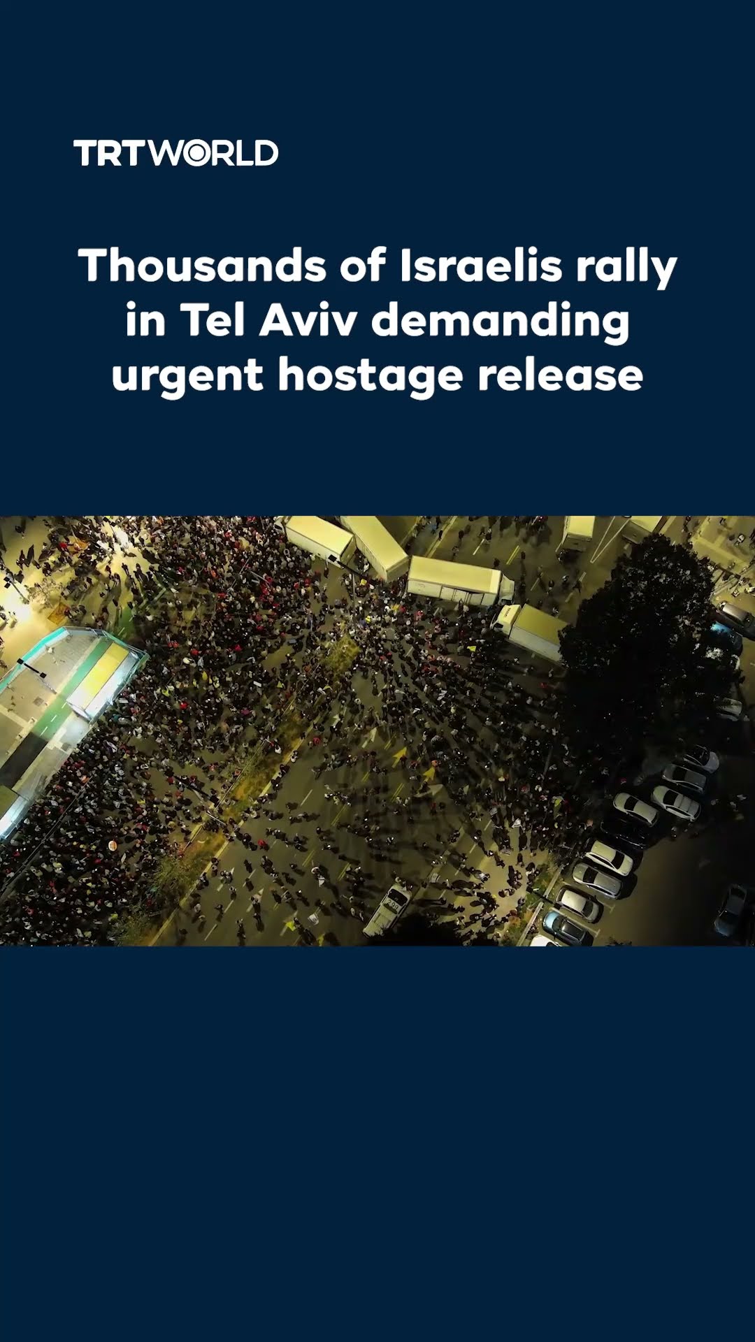 Thousands of Israelis rally in Tel Aviv demanding urgent hostage release