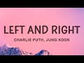Charlie Puth Left And Right Lyrics Ft Jung Kook Of BTS 