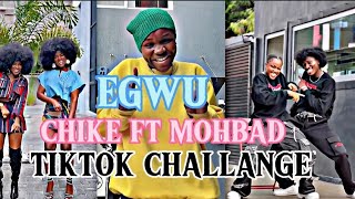 Egwu chike ft mohbad Best tiktok challenge