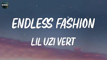 Lil Uzi Vert - Endless Fashion (feat. Nicki Minaj) (Lyrics) | Nicki Minaj, Lil Baby Ft. Gunna & Lil