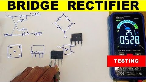 How to Test Bridge Rectifier