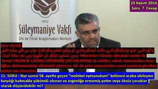 2014.11.25_S11 - Nur Suresi 58De (Meleket Eymanukum),Acaba Sözleşme Karşılığı Bakmakla Yükümlü? - 540P