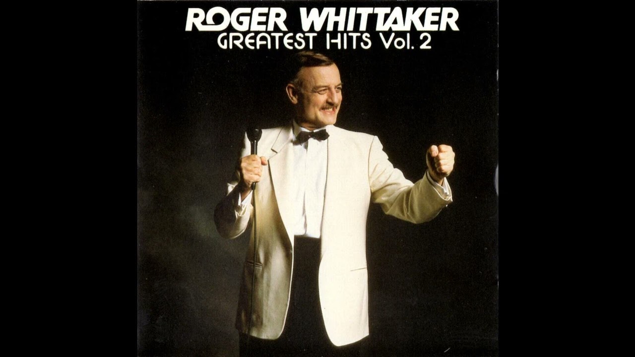 Roger Whittaker - Greatest Hits Vol. 2 - If I Were a Rich Man