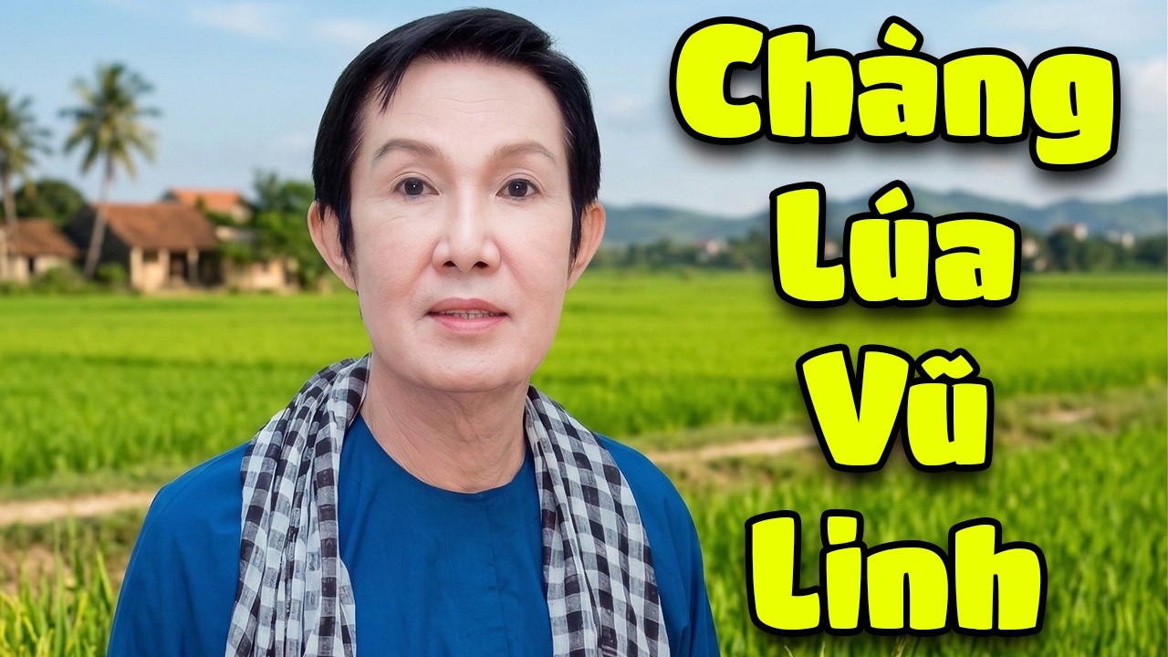 Chàng Lúa Vũ Linh Làm Ai Cũng Tấm Tắc Khen Hay | Cải Lương Vũ Linh Đặc Sắc Nhất
