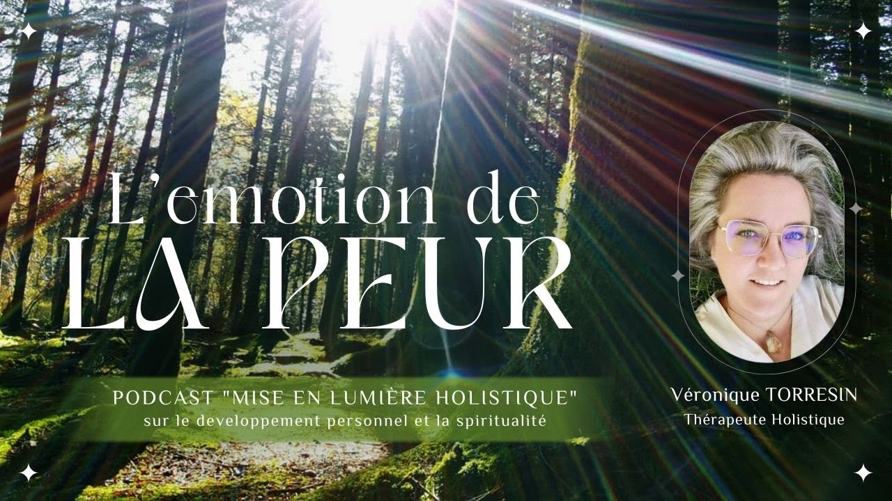 79. Peur et énergie : l’impact invisible sur ton corps et ton esprit ...