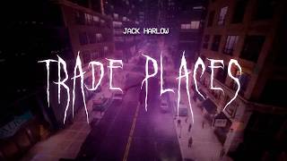 jack harlow - trade places [ sped up ] lyrics