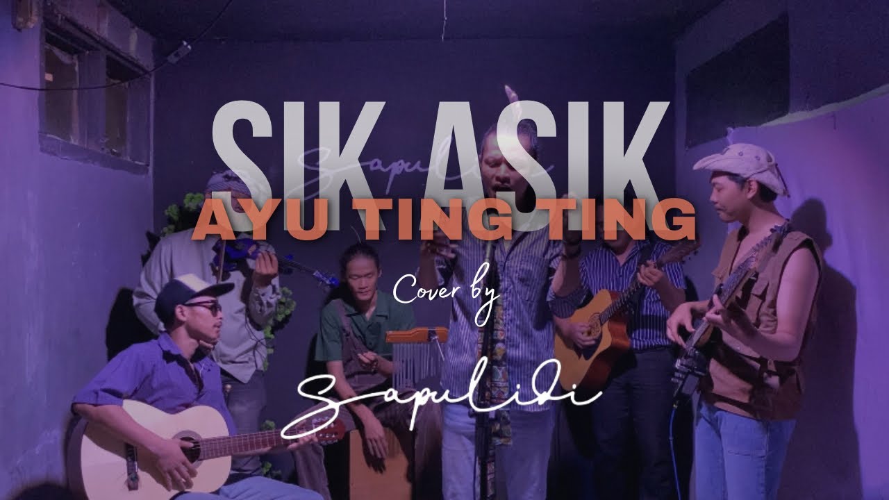 Ayu Ting-Ting - Sik Asik ( Cover SapulidiMustic) #sapulidimustic Ayu Ting-Ting - Sik Asik ( Cover SapulidiMustic) #sapulidimustic