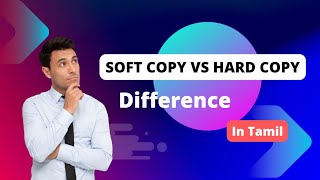 Soft copy vs Hard copy | difference | Tamil screenshot 5