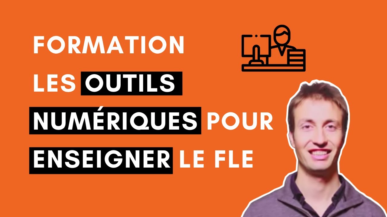 Formation. Les outils numériques pour enseigner le FLE