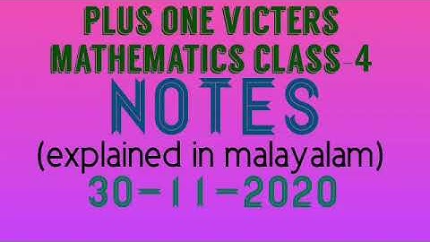 Plus one mathematics class-4 notes30-11-2020(victers)