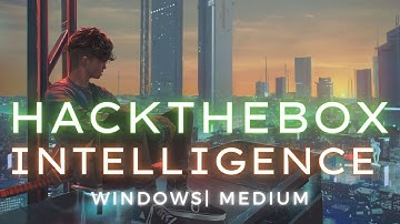HackTheBox | Intelligence 🧠 (Windows | Medium | ActiveDir) | Beginners Walkthrough