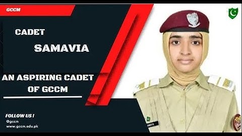 Cadet Samavia, An Aspiring Cadet of GCCM.....