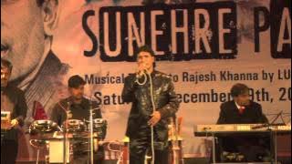 Dakiya Daak Laaya ‪@ Sunehre Pal - A Musical Tribute to Rajesh Khanna by LUCKNOW‬