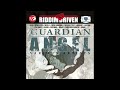 Guardian Angel Riddim Mix FULL(2007)Alaine,Jah Cure,Richie Spice,Chris Martin,T.O.K,Daville,Tami Chi