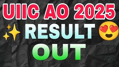 UIIC AO Result Out l Uiic ao 2025 result  | UIIC AO RESULT out