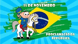 Proclamação Da República 15 De Novembro De 1889Vídeo Infantil