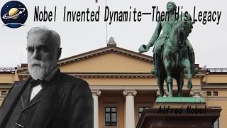 The Explosive Legacy of Alfred Nobel: How Dynamite Led to Peace丨AlfredNobel丨NobelPrize丨Science