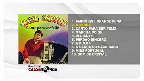 Jaime Santos - Canto Para Ser Feliz ( Full lbum )