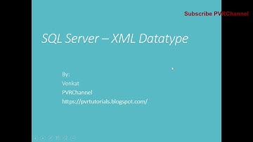 XML Datatype in SQL Server  #XMLDatatype #SQLServer