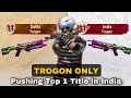 Pushing Top 1 Title in TROGON| Solo Br Rank Weopon Glory Push | Season 39 | Ep-1