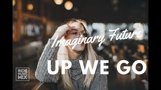Video thumbnail of "Imaginary Future - Up We Go"