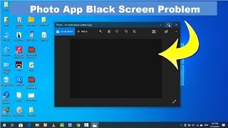 How to Fix Photo App Black Screen Issue in Windows 10