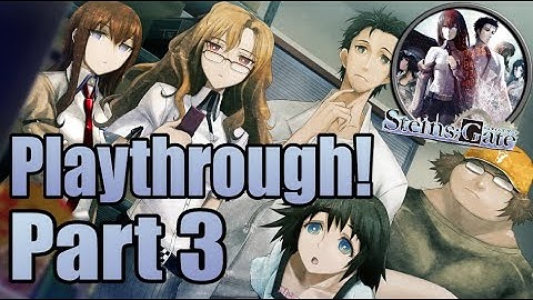 hfactor and Caleb Play: Steins;Gate! | LIVE Playthrough! | Part 3