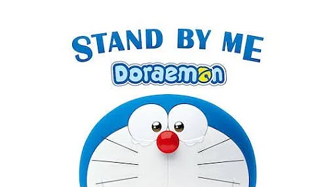 Doraemon - Stand By Me (bahasa Indonesia Version) [hd]