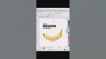 Masking Banana in CorelDraw #shorts #coreldraw #tutorial #tips #masking #banana